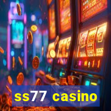 ss77 casino